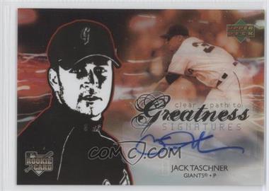 2006 Upper Deck Future Stars - [Base] #129 - Clear Path to Greatness Signatures - Jack Taschner