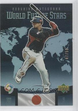 2006 Upper Deck Future Stars - World Future Stars - Black #WBC-12 - Nobuhiko Matsunaka /50