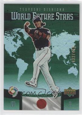 2006 Upper Deck Future Stars - World Future Stars - Green #WBC-14 - Tsuyoshi Nishioka /499