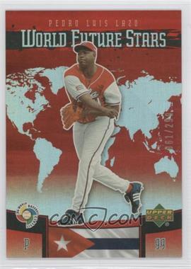 2006 Upper Deck Future Stars - World Future Stars - Red #WBC-9 - Pedro Luis Lazo /299