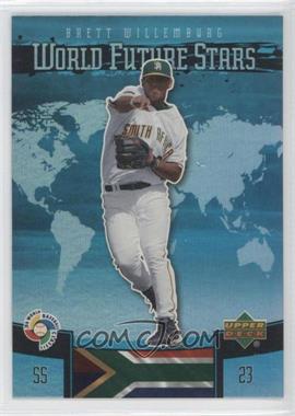 2006 Upper Deck Future Stars - World Future Stars #WBC-24 - Brett Willemburg