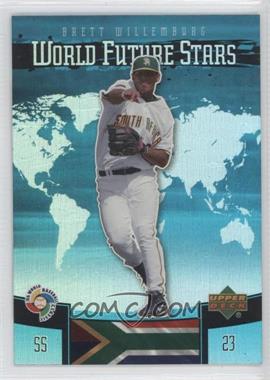 2006 Upper Deck Future Stars - World Future Stars #WBC-24 - Brett Willemburg