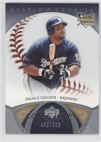 Prince Fielder #/999