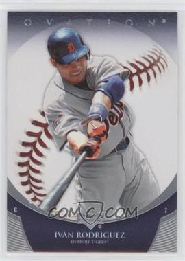 2006 Upper Deck Ovation - [Base] #74 - Ivan Rodriguez