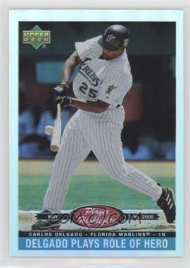 2006 Upper Deck Special F/X - Player Highlights #PH-12 - Carlos Delgado