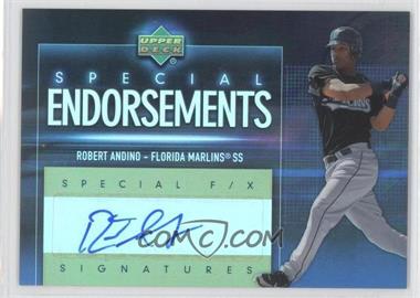 2006 Upper Deck Special F/X - Special Endorsements #SE-AN - Robert Andino