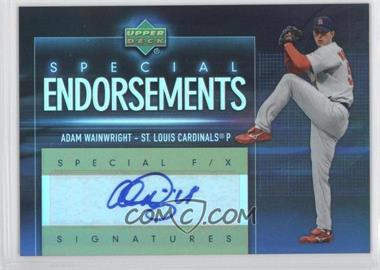 2006 Upper Deck Special F/X - Special Endorsements #SE-AW - Adam Wainwright