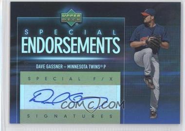 2006 Upper Deck Special F/X - Special Endorsements #SE-DG - Dave Gassner