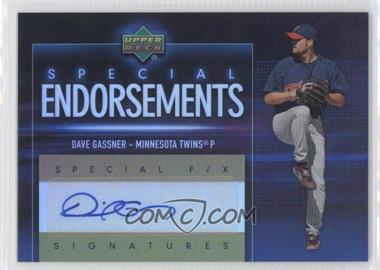 2006 Upper Deck Special F/X - Special Endorsements #SE-DG - Dave Gassner