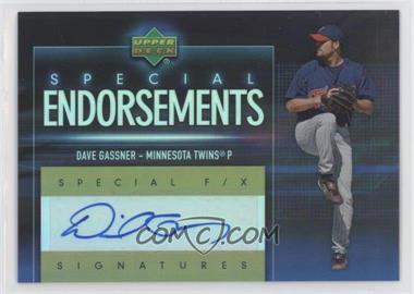 2006 Upper Deck Special F/X - Special Endorsements #SE-DG - Dave Gassner