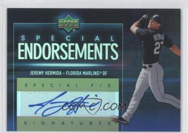 2006 Upper Deck Special F/X - Special Endorsements #SE-HE - Jeremy Hermida