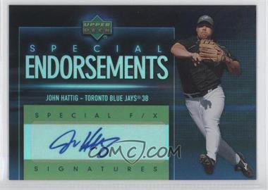 2006 Upper Deck Special F/X - Special Endorsements #SE-HG - John Hattig