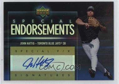 2006 Upper Deck Special F/X - Special Endorsements #SE-HG - John Hattig