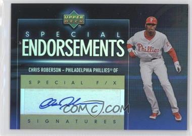2006 Upper Deck Special F/X - Special Endorsements #SE-RB - Chris Roberson