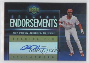 2006 Upper Deck Special F/X - Special Endorsements #SE-RB - Chris Roberson