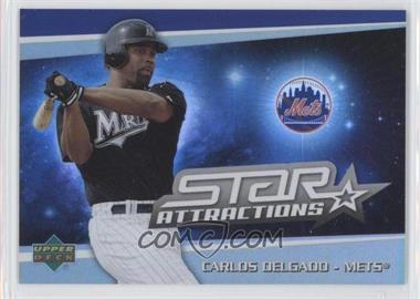 2006 Upper Deck Special F/X - Star Attractions #SA-CD - Carlos Delgado