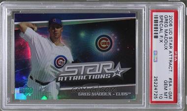 2006 Upper Deck Special F/X - Star Attractions #SA-GM - Greg Maddux [PSA 10 GEM MT]