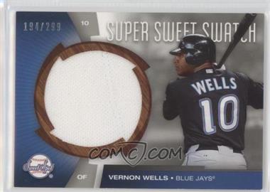 2006 Upper Deck Sweet Spot - Super Sweet Swatch #SW-VW - Vernon Wells /299