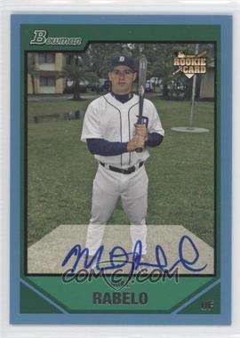 2007 Bowman - [Base] - Blue #228 - Mike Rabelo /500