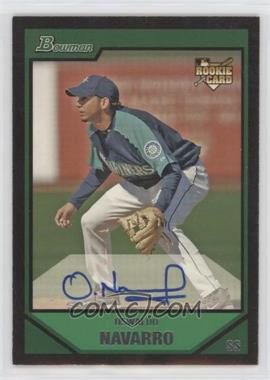 2007 Bowman - [Base] #224 - Oswaldo Navarro