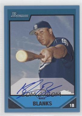 2007 Bowman - Prospects - Blue #BP134 - Kyle Blanks /500