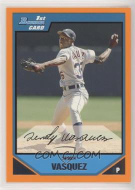 2007 Bowman - Prospects - Orange #BP105 - Sendy Vasquez /250