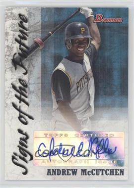2007 Bowman - Signs of the Future #SOF-AM - Andrew McCutchen