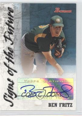 2007 Bowman - Signs of the Future #SOF-BF - Ben Fritz