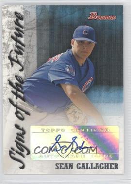 2007 Bowman - Signs of the Future #SOF-SG - Sean Gallagher