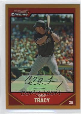 2007 Bowman Chrome - [Base] - Gold Refractor #135 - Chad Tracy /50