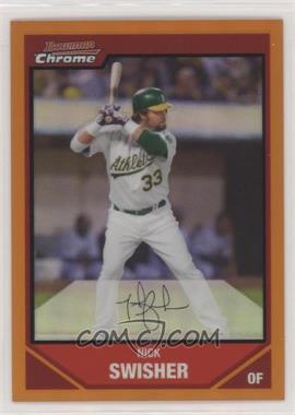 2007 Bowman Chrome - [Base] - Orange Refractor #76 - Nick Swisher /25