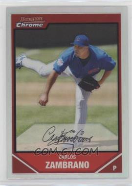 2007 Bowman Chrome - [Base] - Refractor #115 - Carlos Zambrano