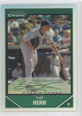 2007 Bowman Chrome - [Base] - Refractor #200 - Sean Henn