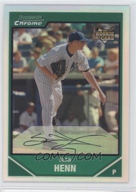 2007 Bowman Chrome - [Base] - Refractor #200 - Sean Henn