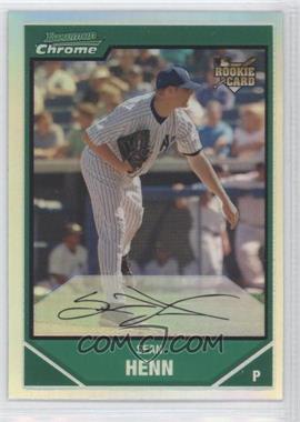 2007 Bowman Chrome - [Base] - Refractor #200 - Sean Henn