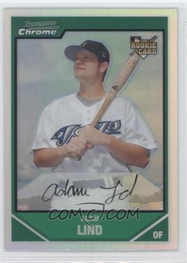 2007 Bowman Chrome - [Base] - Refractor #207 - Adam Lind