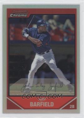 2007 Bowman Chrome - [Base] - Refractor #67 - Josh Barfield