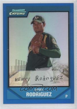 2007 Bowman Chrome - Prospects - Blue Refractor #BC121 - Henry Rodriguez /150