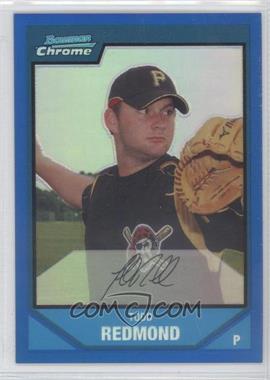 2007 Bowman Chrome - Prospects - Blue Refractor #BC202 - Todd Redmond /150