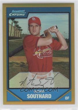 2007 Bowman Chrome - Prospects - Gold Refractor #BC177 - Nathan Southard /50