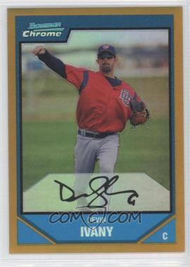 2007 Bowman Chrome - Prospects - Gold Refractor #BC191 - Devin Ivany /50