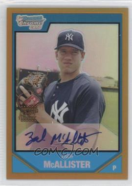 2007 Bowman Chrome - Prospects - Gold Refractor #BC251 - Prospect Autographs - Zach McAllister /50