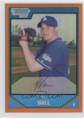 2007 Bowman Chrome - Prospects - Orange Refractor #BC91 - T.J. Nall /25