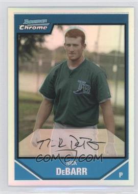 2007 Bowman Chrome - Prospects - Refractor #BC128 - Nick DeBarr /500