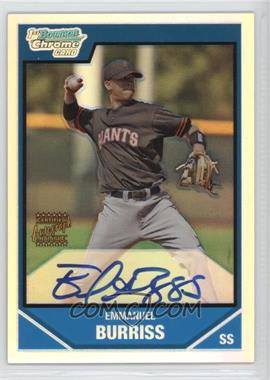 2007 Bowman Chrome - Prospects - Refractor #BC243 - Prospect Autographs - Emmanuel Burriss /500