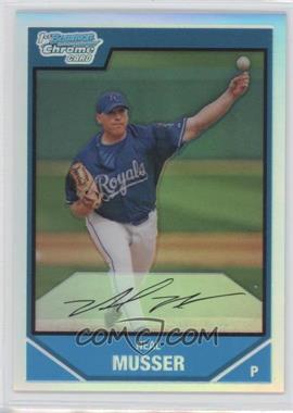 2007 Bowman Chrome - Prospects - Refractor #BC70 - Neal Musser /500