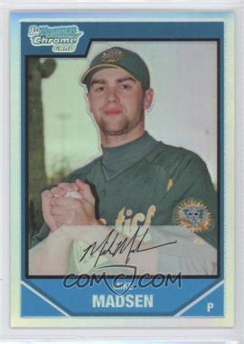 2007 Bowman Chrome - Prospects - Refractor #BC89 - Mike Madsen /500