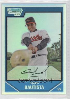 2007 Bowman Chrome - Prospects - Refractor #BC90 - Rayner Bautista /500