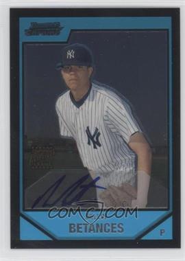 2007 Bowman Chrome - Prospects #BC249 - Prospect Autographs - Dellin Betances