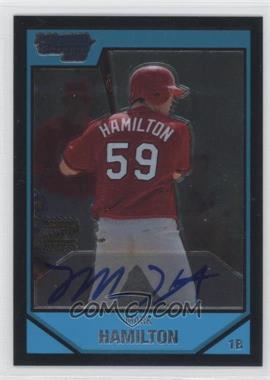 2007 Bowman Chrome - Prospects #BC252 - Prospect Autographs - Mark Hamilton